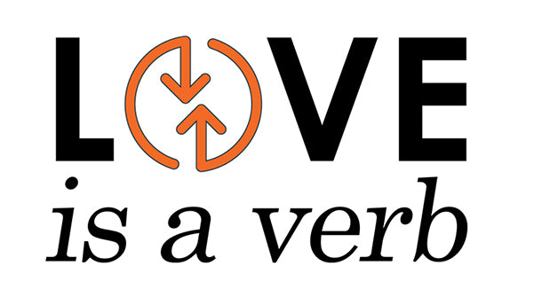Love is a Verb video series!